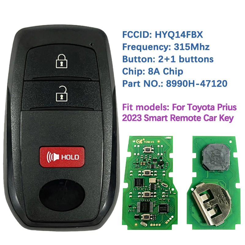 

CN007322 Aftermarket 2 + 1 Кнопка Smart Keyless Remote Key 315Mhz 8A Chip 8990H-47120 FCCID HYQ14FBX для Toyota Prius 2023