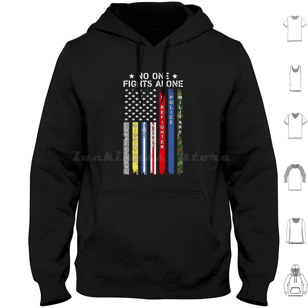 No One Fights Alone Corrections Dispatch Nurse Firefighter Police Military Hoodies Long Sleeve Dispatcher Nurse No One