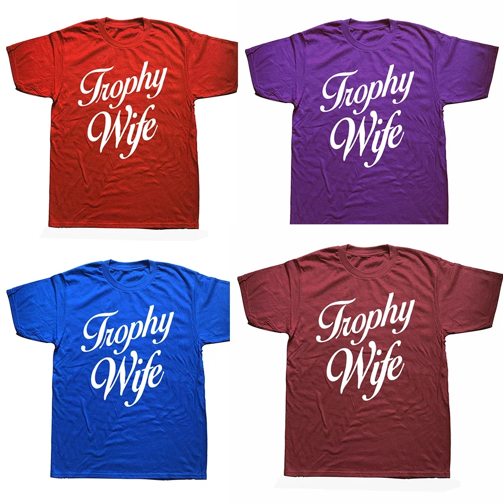 Womens Trophy Wife Men Tee Shirt T-Shirt T Shirt Cute Cotton Men Tops T Shirt Comfortable Kawaii