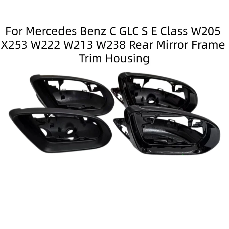 For Mercedes Benz C GLC S E Class W205 X253 W222 W213 W238 Auto Left Right Rear Mirror Frame Trim Housing