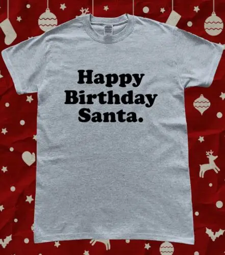 

Смешная Рождественская футболка с Санта-Клаусом на день рождения