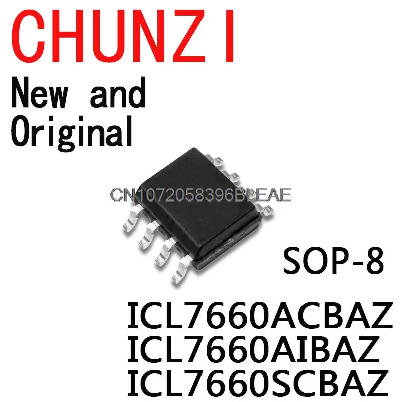 10PCS New and Original ICL7660 SOP IC Chip ICL7660ACBAZ ICL7660AIBAZ ICL7660SCBAZ