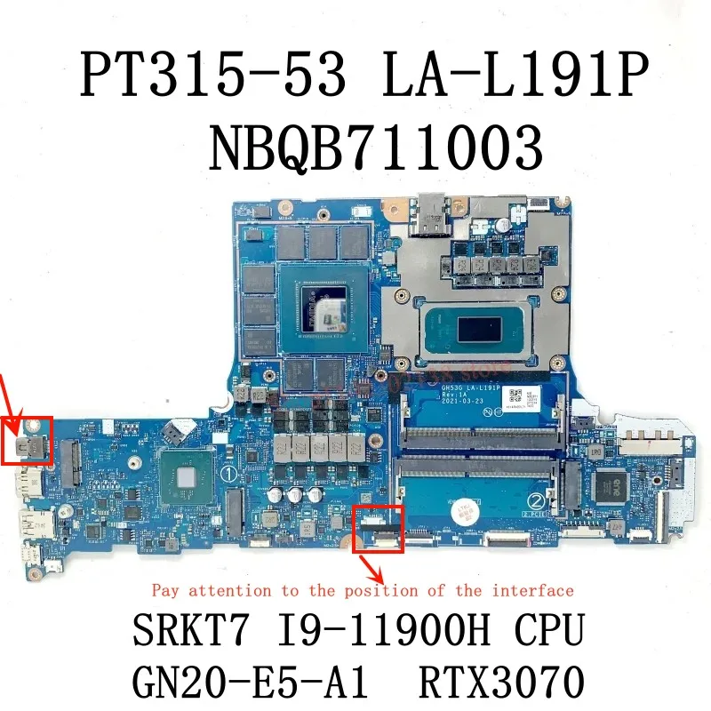 Imagem -05 - Placa-mãe Portátil para Acer Cpu Pt31553 La-l191p I511400h I7-11800h Rtx3060 Rtx3070 100 Teste ok