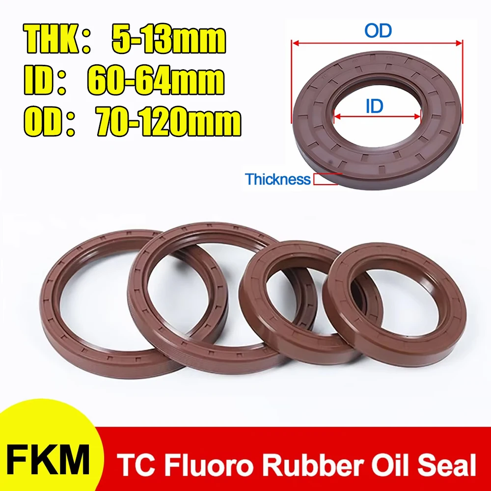 

1Pcs FKM Framework Oil Seal TC Fluoro Rubber Gasket Rings Cover Double Lip with Spring for Bearing Shaft ID 60/62/63/64mm