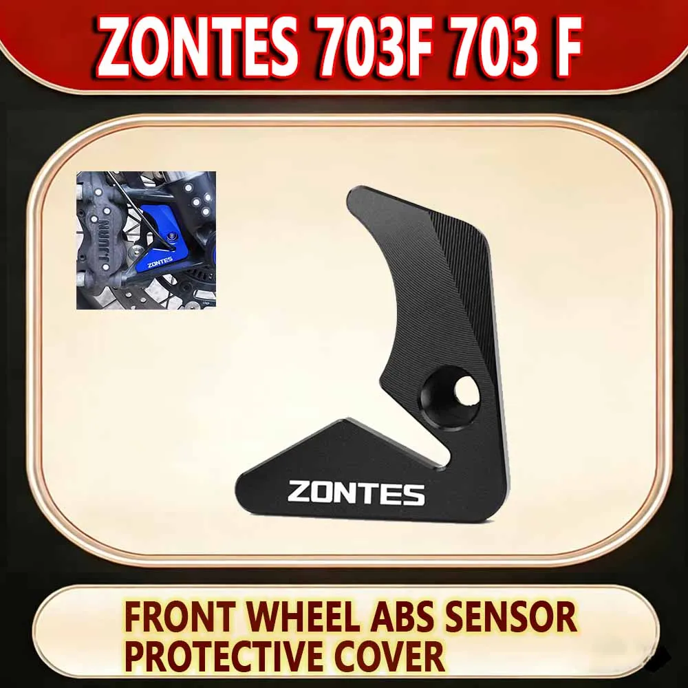 For ZONTES 703F 703 F refitting front wheel ABS sensor protective cover fittings. new