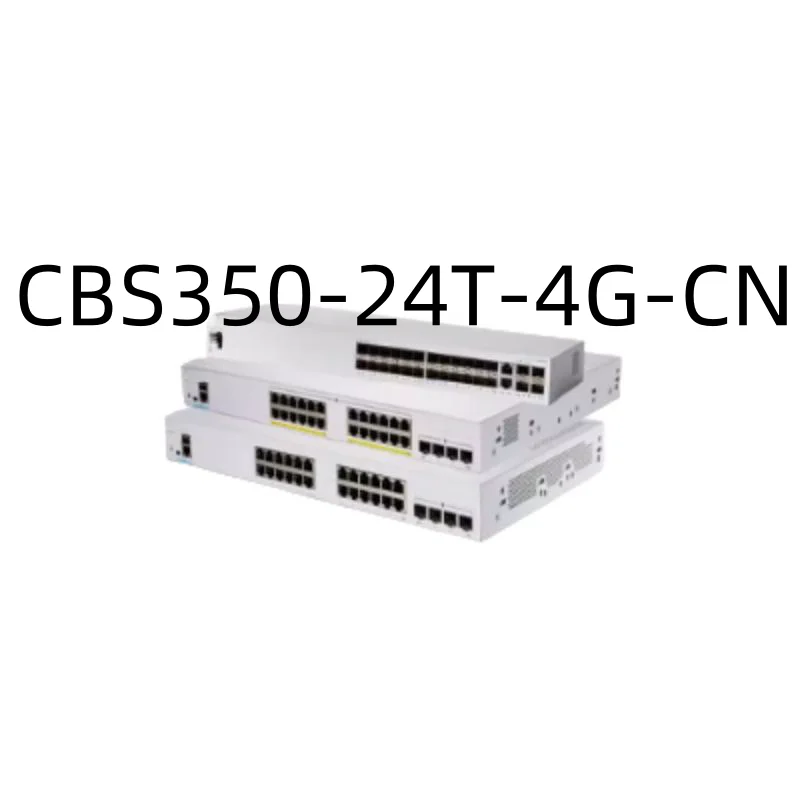 

New Switches CBS350-24T-4G-CN CBS350-24P-4G-CN CBS350-24FP-4G-CN CBS350-48T-4G-CN CBS350-48P-4G-CN CBS350-48FP-4G-CN