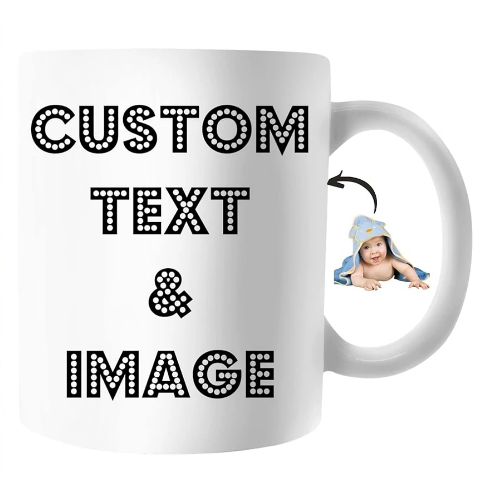 Personalized Coffee Mug  Design Custom Cup with Photo Text Logo Novelty Customized Gifts for Man Women Tea Cup 11oz Both Sides