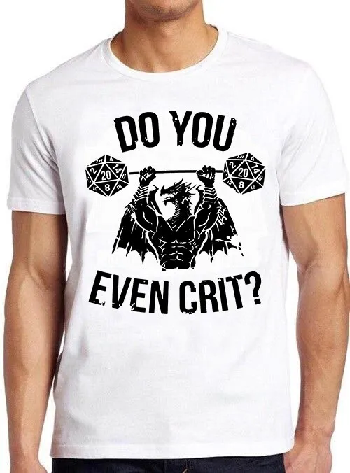 Do You Even Crit GYM Master Ancient Swole'd Dragon DnD D20 Dice T Shirt C1099