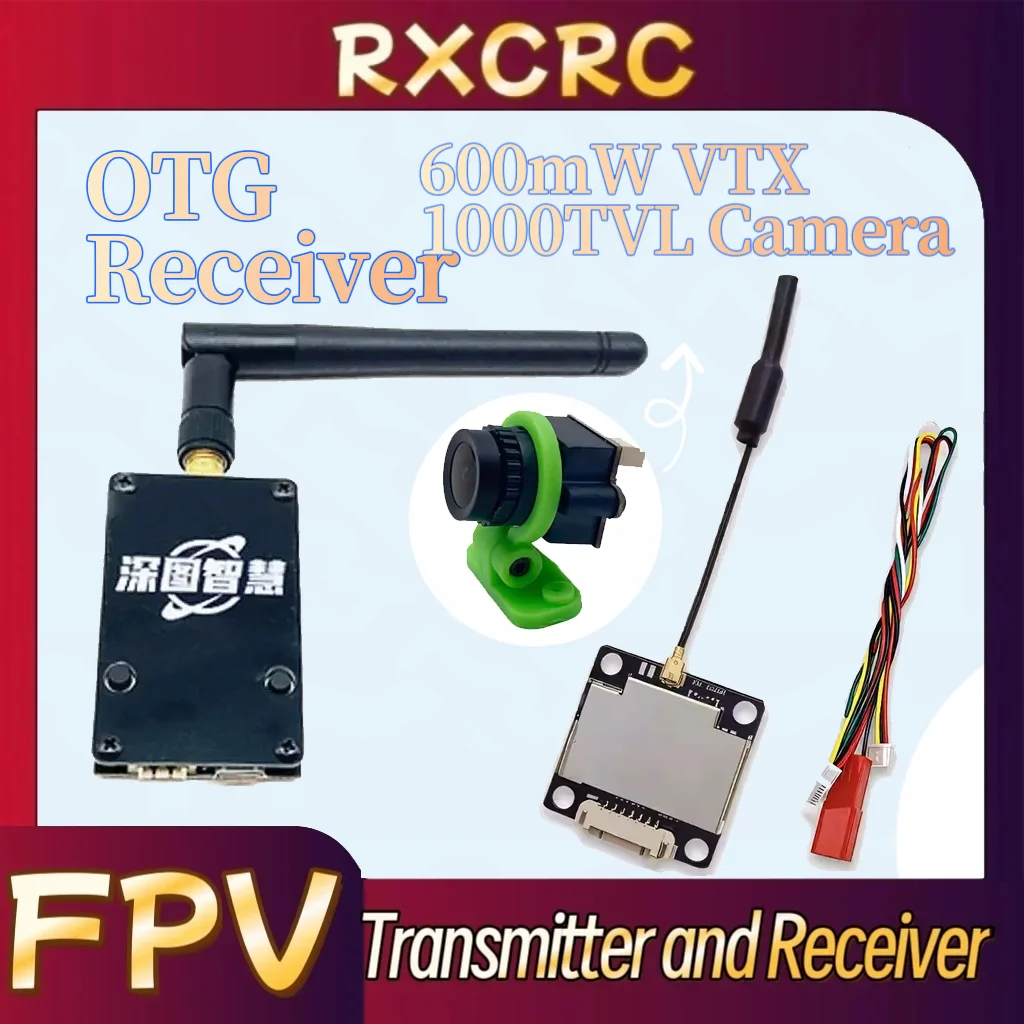 RXC 5.8G 600mW Power VTX Transmitter 1000TVL 2.5mm lens Camera and FPV OTG Receiver suit for RC FPV Long Range Fixed-wing Drones