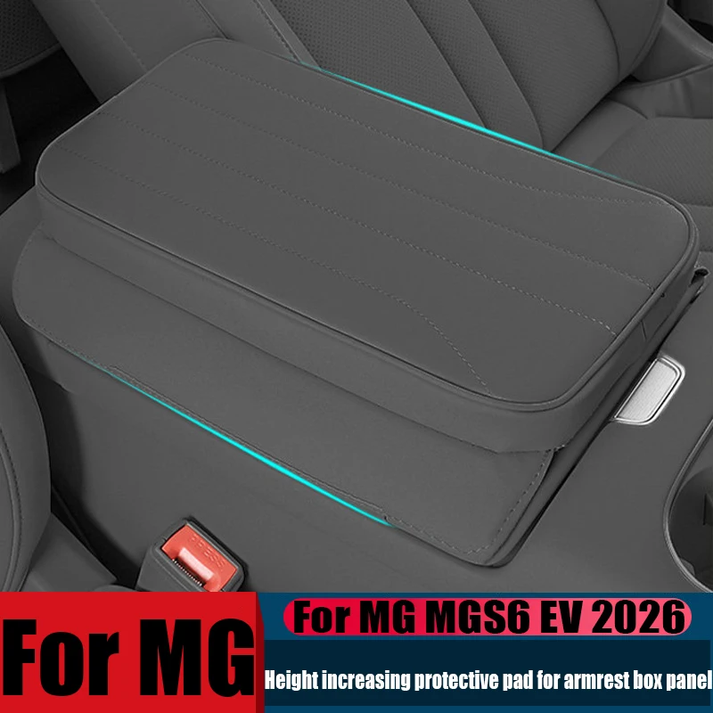 For MG MGS6 EV 2026 armrest box pad height increasing protective pad automotive interior special product modification part