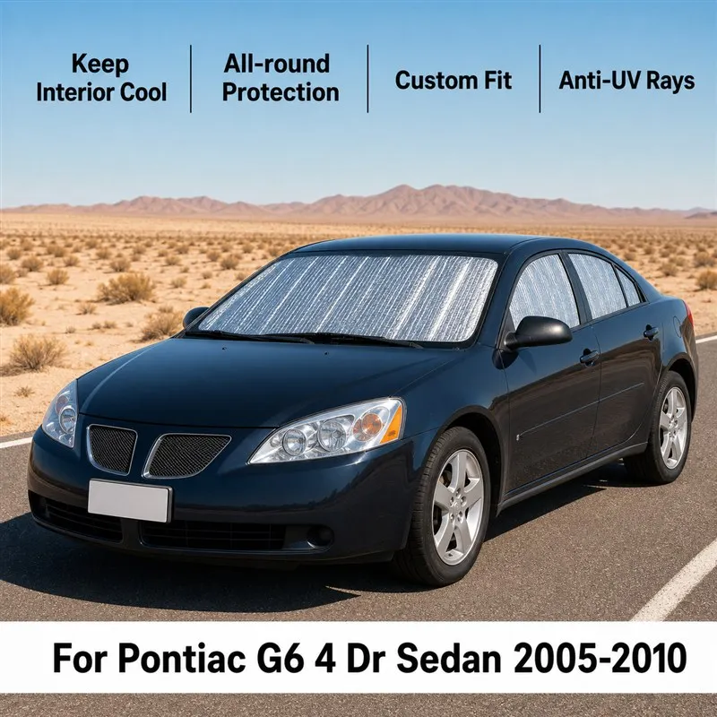 For Pontiac G6 4 Dr Sedan 2005-2010  Car Window Sunshades UV Block Privacy Heat Insulated Foldable Car Curtain