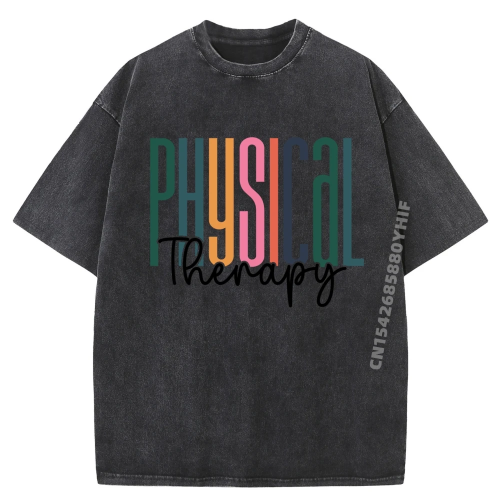 

Physical Therapist Physical Therapy Fashion T Shirt Men Women Short Sleeve Tee Retro Washed Tops Tees Loose