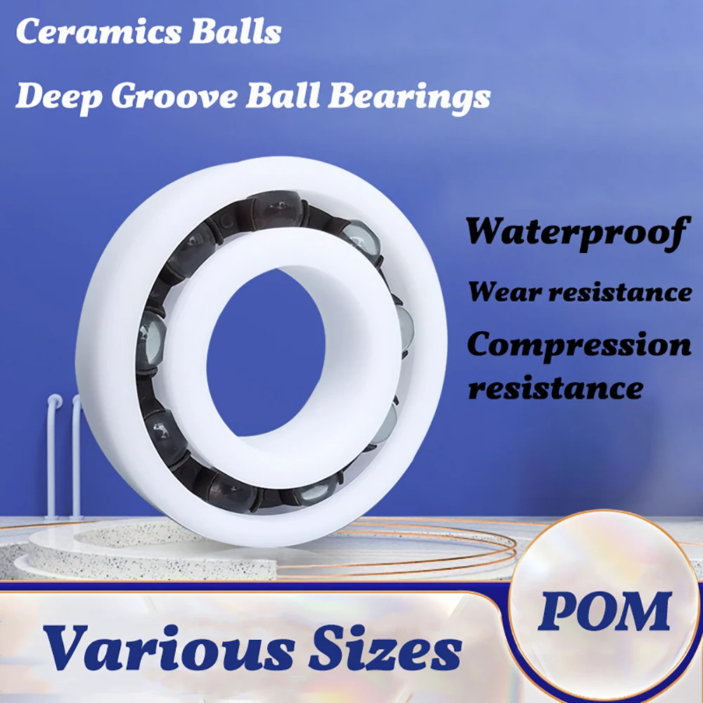 POM Plastic Glass Ball Bearing Waterproof Antirust 603 604 605 606 607 608 609 634 635 636 638 623 - 629 6000 - 6010 Series