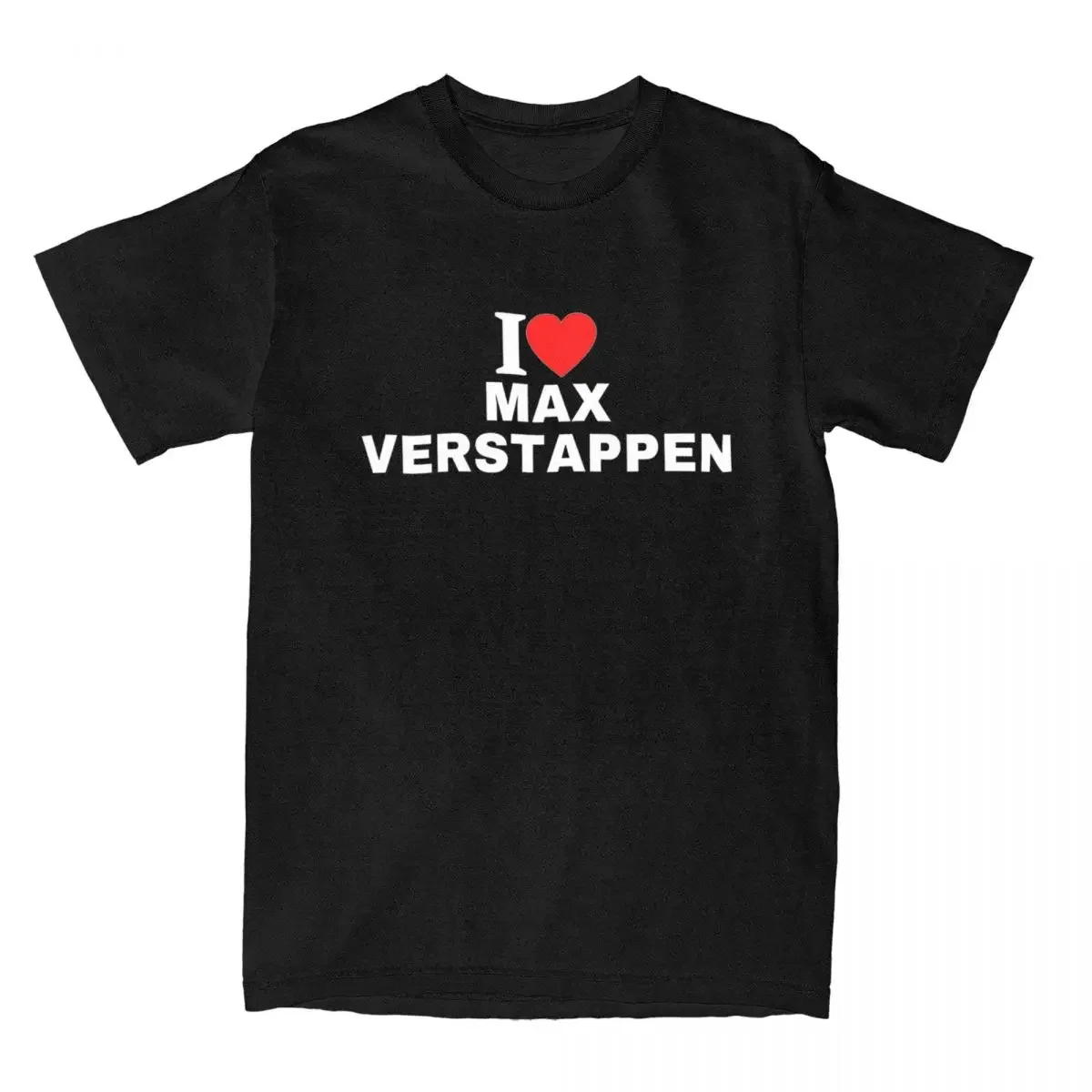 Men\'s I Love Max Verstappens T Shirt Auto Racing 100% Cotton Tops Funny Short Sleeve Crew Neck Tees Gift T-Shirts