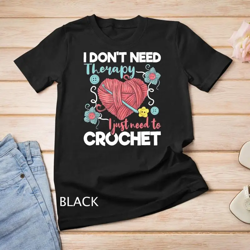 No necesito terapia, solo necesito de ganchillo, camiseta Unisex