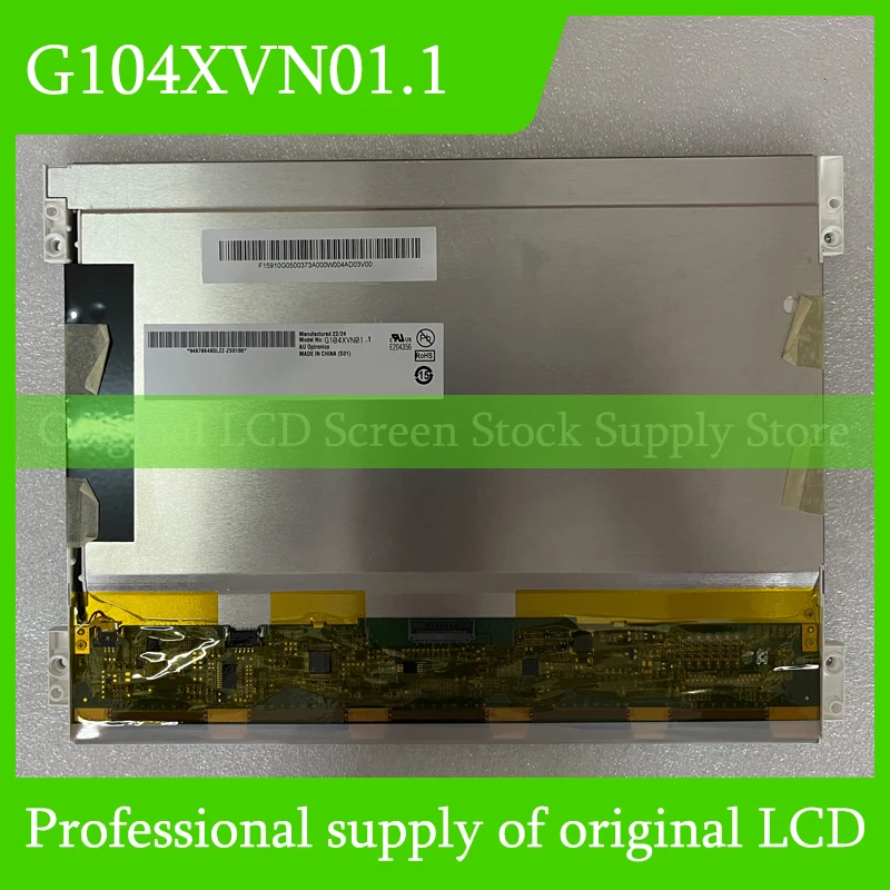 

G104XVN01.1 10.4 Inch Original LCD Display Screen Panel for Auo Brand New and Fast Shipping 100% Tested