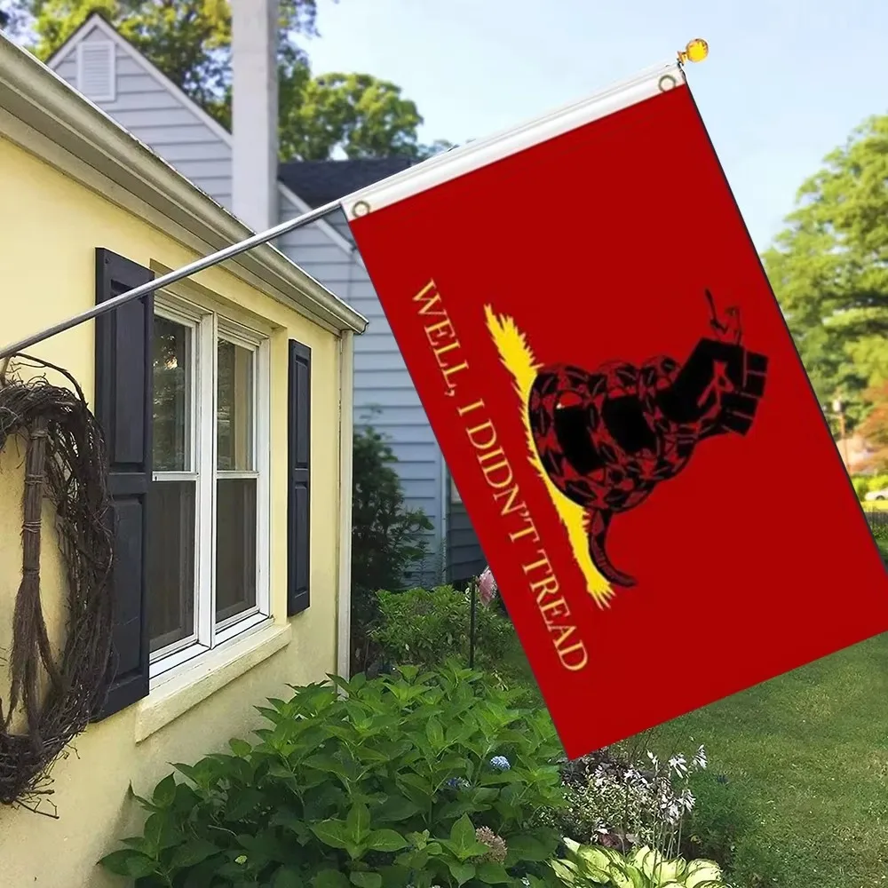 2x3ft 90x150cm BANNER of WELL I DIDN'T TREAD WITH FIST FLAG