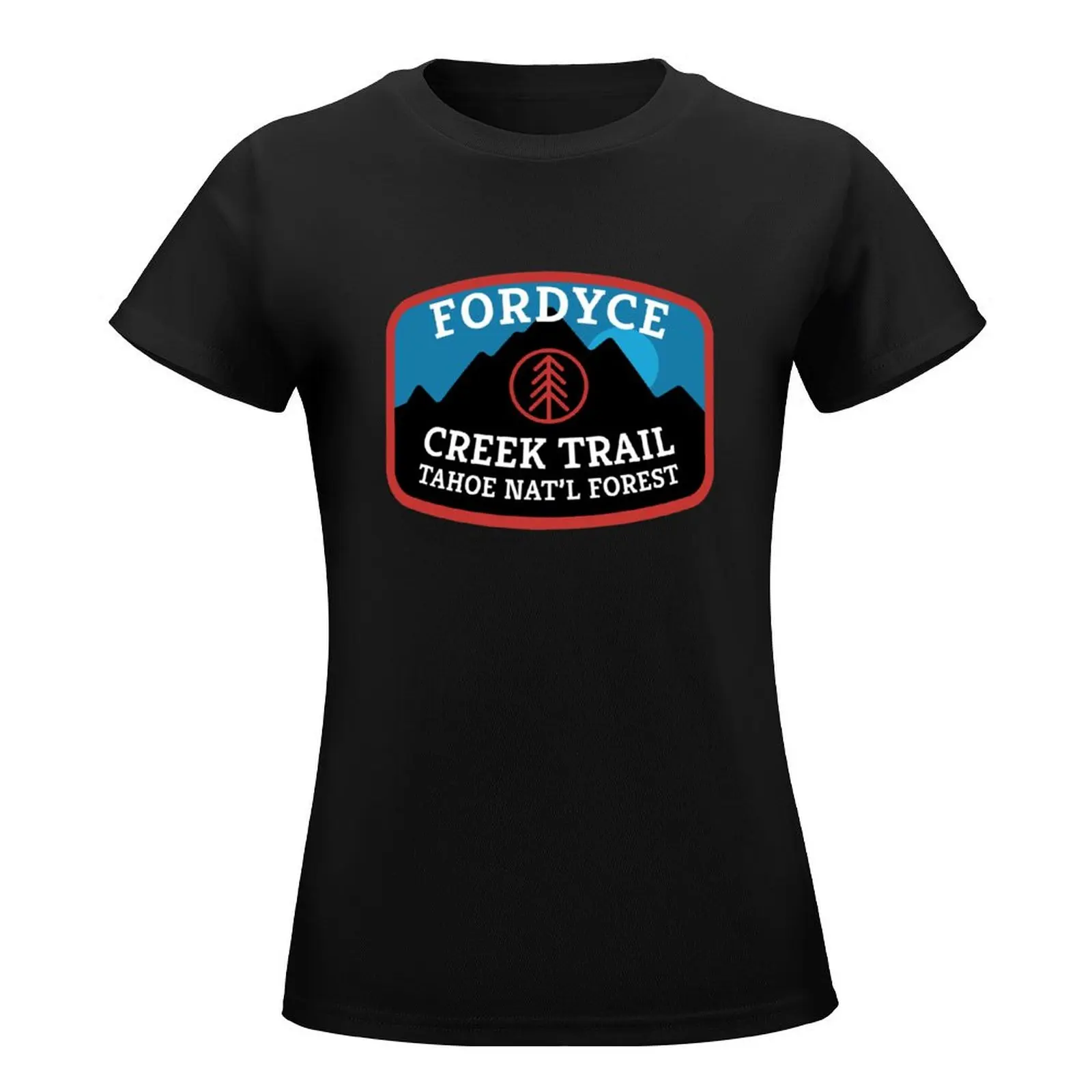 Fordyce Creek Trail T-Shirt funny female Blouse t-shirts for Women pack