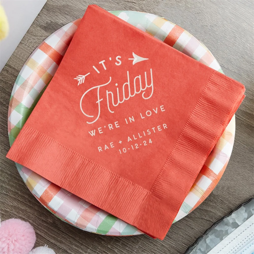 50PCS Personalized Luncheon Napkins - It's Friday, We're In Love - Wedding Napkins, Buffet, Brunch, BBQ Napkins, Custom Party De