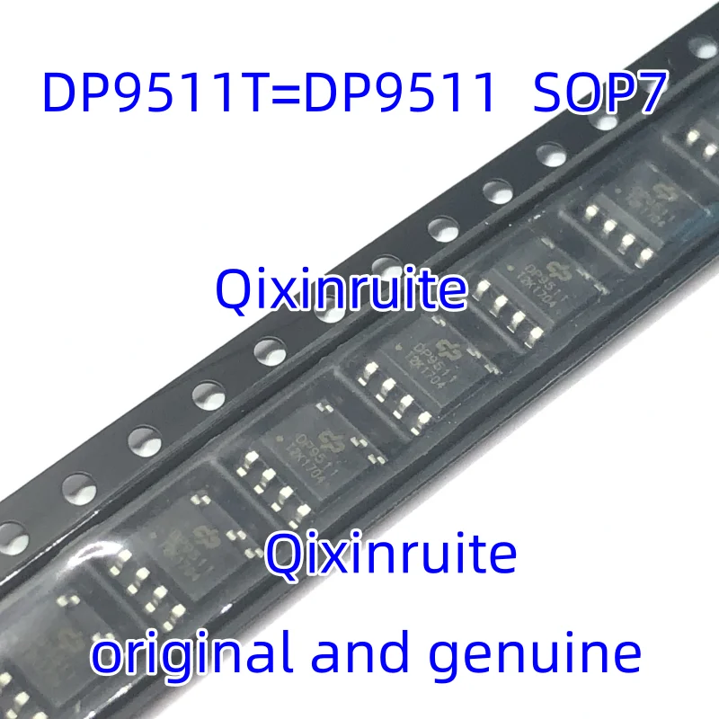 Qixinruite   Brand new original DP9511T=DP9511 SOP7 non isolated step-down constant current LED driver