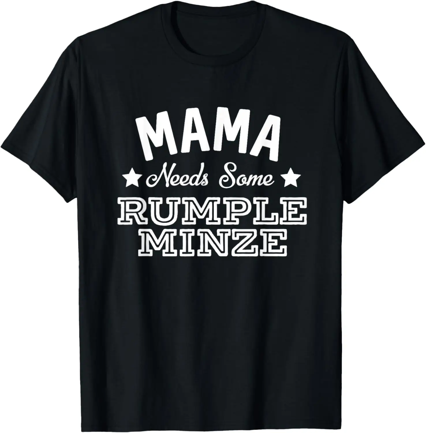 Mamãe precisa de uma camiseta engraçada para festa de verão com álcool Rumple Minze