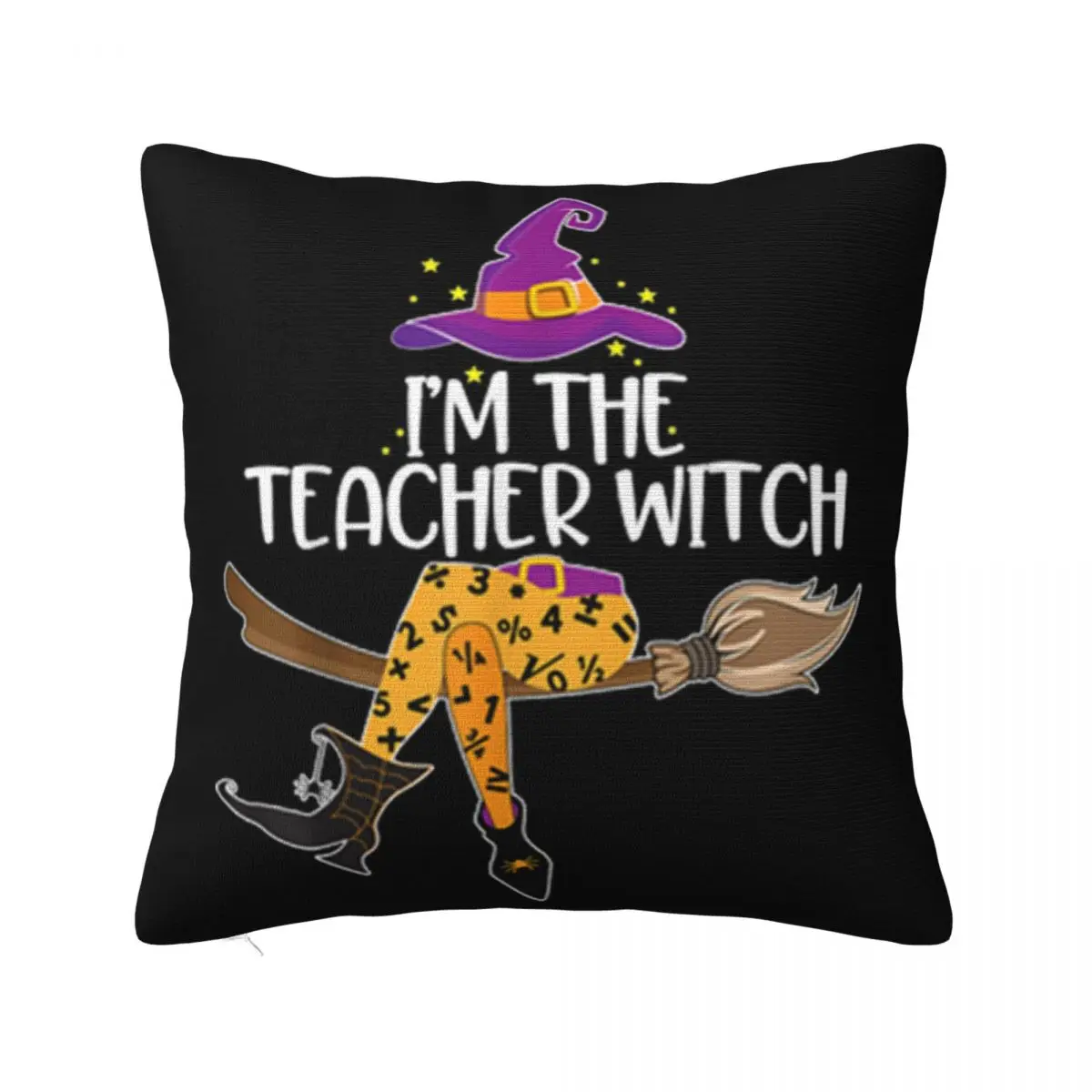 Original Im The Teacher Witch Halloween Matching Group Costume Any Logo Personality Pillow Case