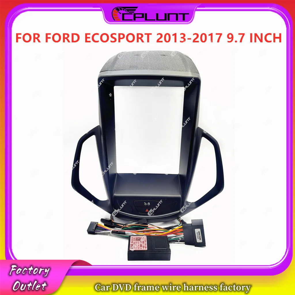 

Tesla Screen 9.7 Inch Car DVD Frame Fascia Adapter For FORD ECOSPORT 2013-2017 Android Radio Dash Fitting Panel Kit