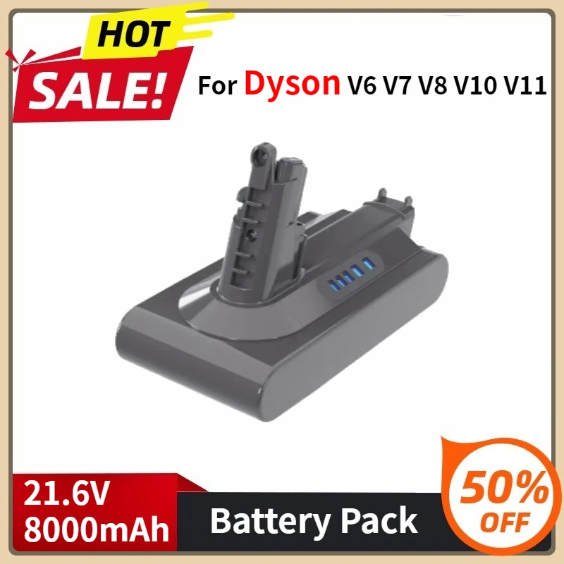 

Battery For Dyson V6 V7 V8 V10 V11 SV11 SV10 SV12 SV14 SV15 Replace Battery DC58 DC59 DC61 DC62 DC72 DC74 8000mAh Li ion Battery