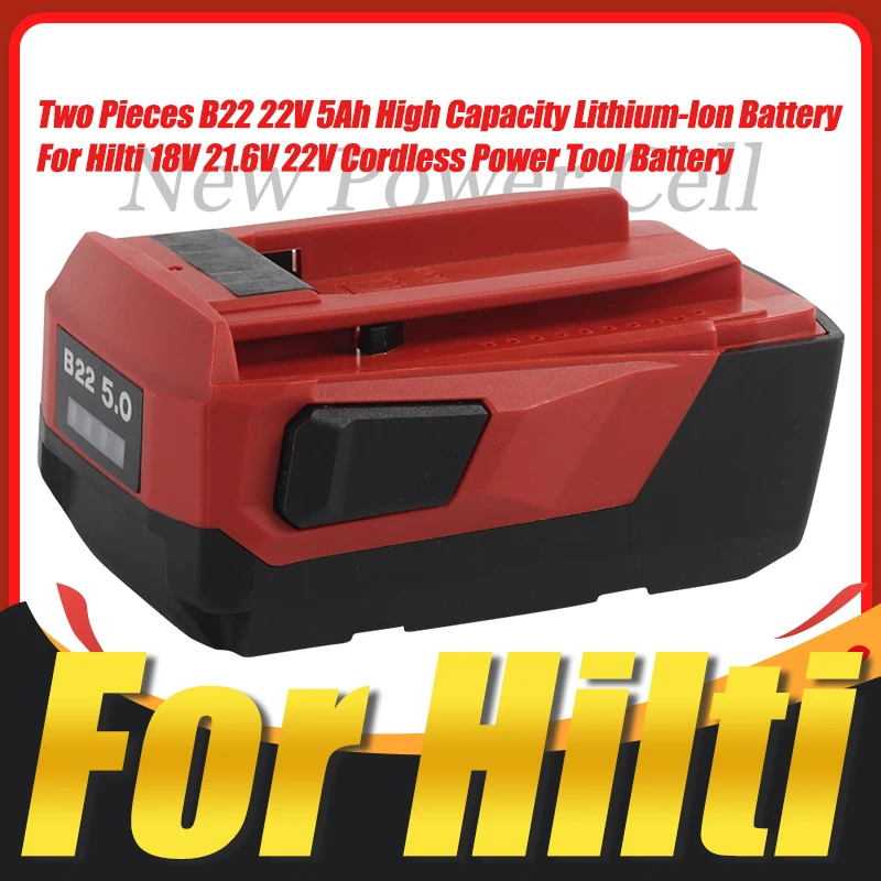 High Quality New 21.6V 5Ah Replace Lithium-Ion Battery For Hilti 21.6V 22V Cordless Tools For Hilti B22 22V Power Tools