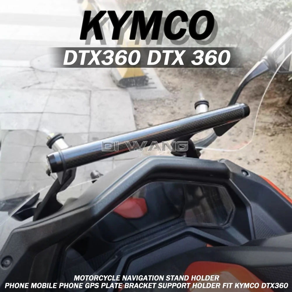 

For KYMCO DTX360 DTX 360 Motorcycle Navigation Stand Holder Phone Mobile Phone GPS Plate Bracket Support Holder Fit KYMCO DTX360