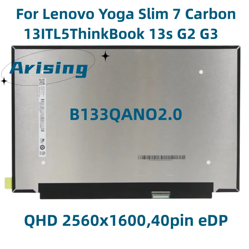 

13.3" IPS Laptop LCD Screen N133GCA-GQ1 B133QAN02.0 For Lenovo Yoga Slim 7 Carbon 13ITL5 ThinkBook 13s G2 G3 QHD2560x1600 40pin