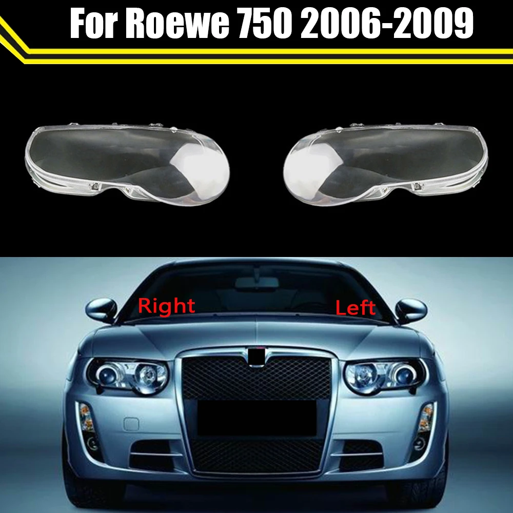 

For Roewe 750 2006 2007 2008 2009 Car Front Lampshade Lamp Case Headlight Cover Transparent Light Caps Headlamp Shell Masks