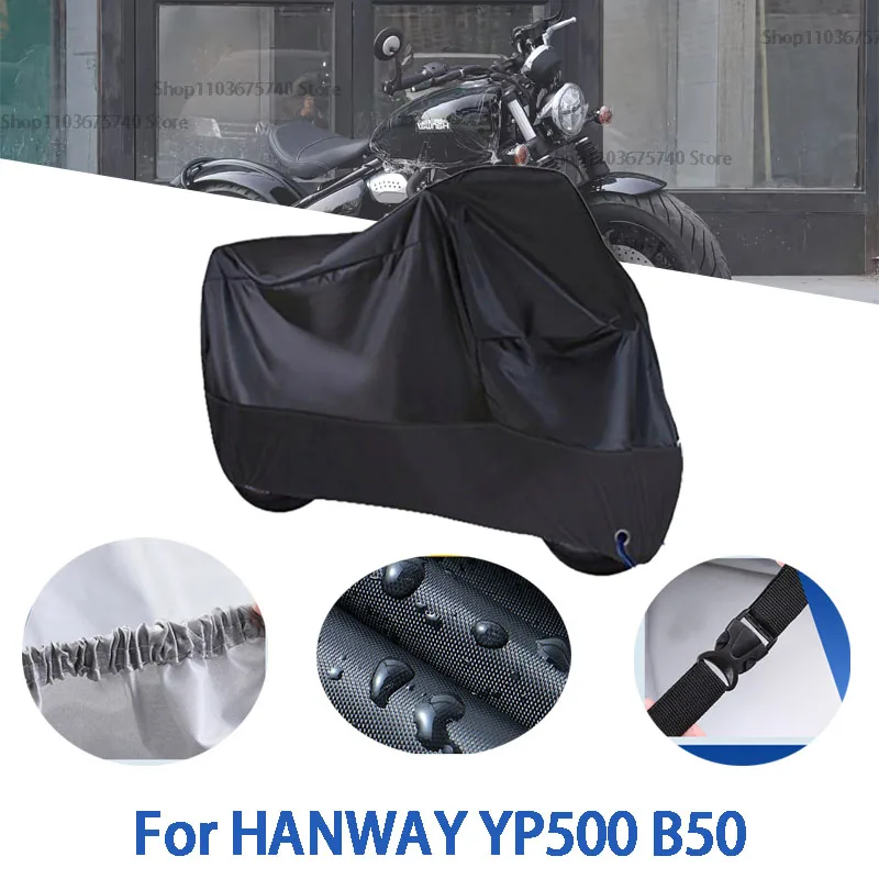 

Motorcycle Full Covers For HANWAY YP500 B50 Car Outdoors Sun Protection Dust No Ear Thickened Oxford Clothcover Accessories
