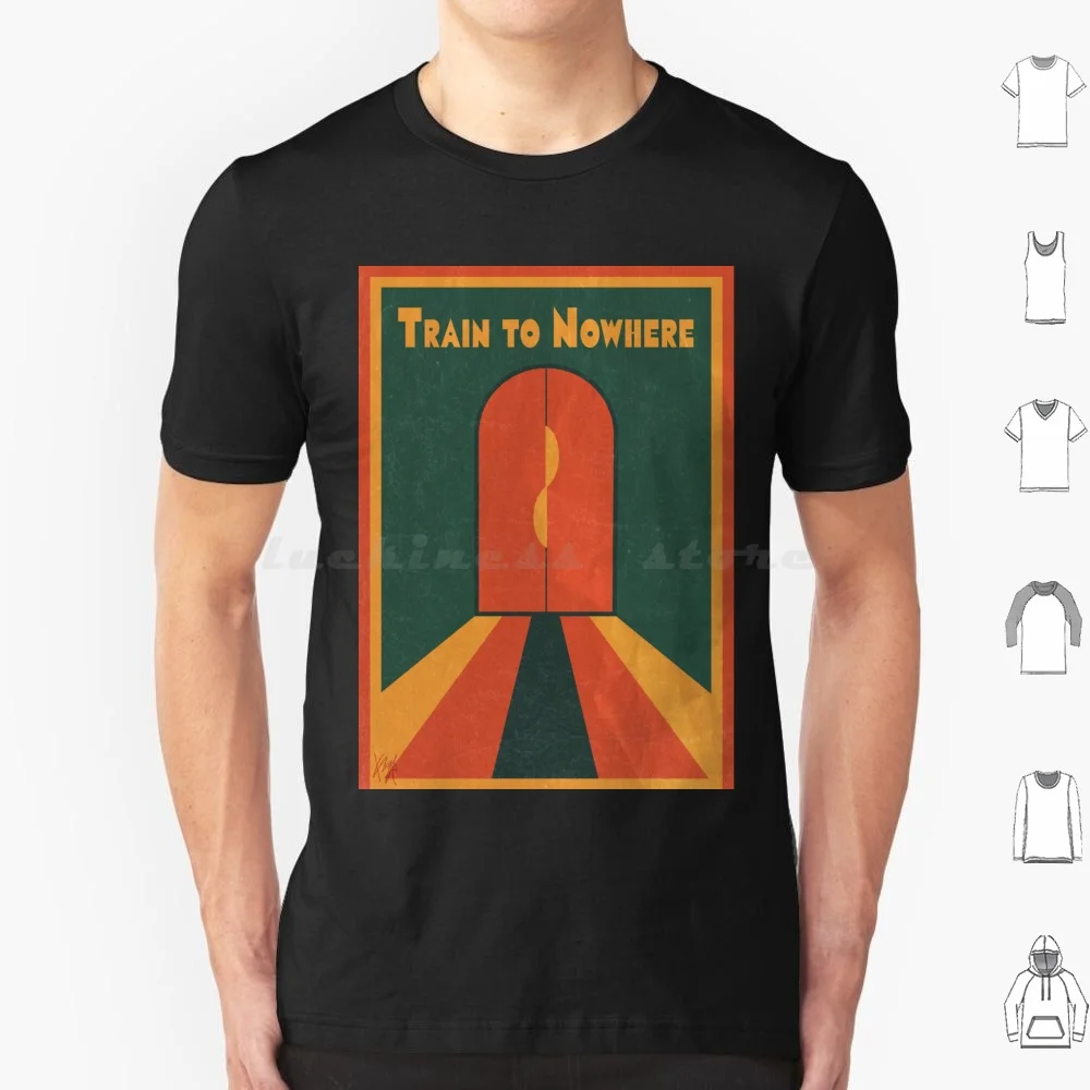 Train To Nowhere T Shirt Men Women Kids 6Xl Infinity Train Cartoon Vintage Band Chicken Choice Judy