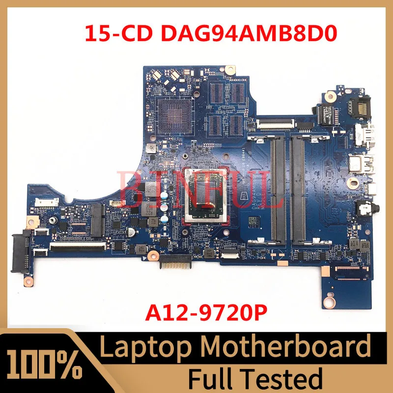 

DAG94AMB8D0 Mainboard For HP Pavilion 15-CD Laptop Motherboard With A12-9720P CPU DDR4 100% Full Tested Working Good