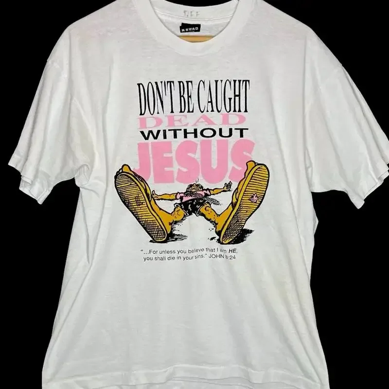 Vintage 90S Jesus T Shirt Don Äôt Get Caught Dead Without L Funny
