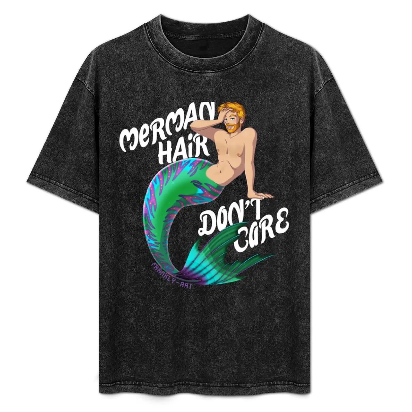 Merman Hair Don't Care T-Shirt oversized t shirt customs oversized t shirt men