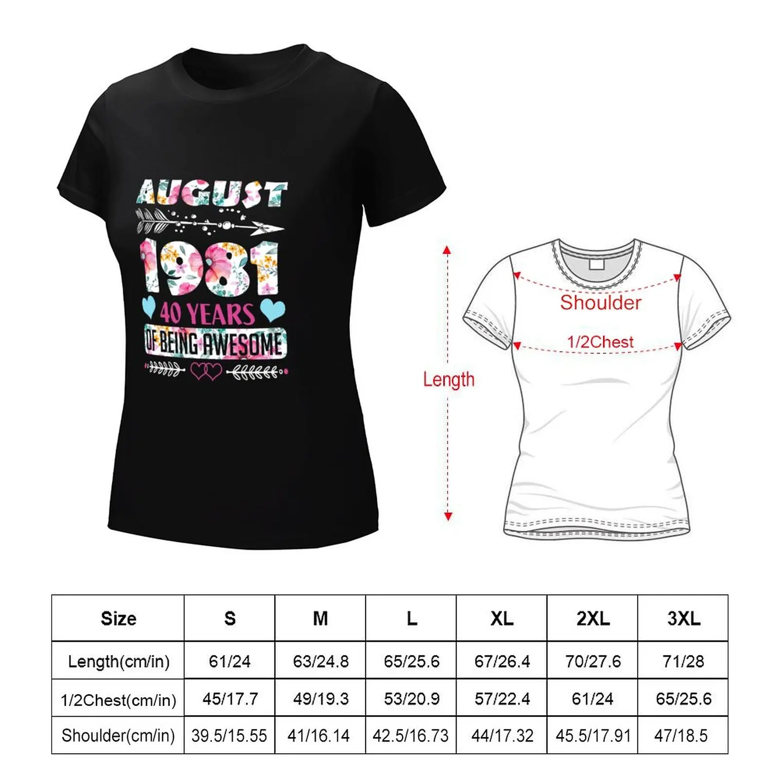 Womens August 1981 40 Years Of Being Awesome Flower Birthday T-Shirt funny kawaii clothes tops Blouse Top Women