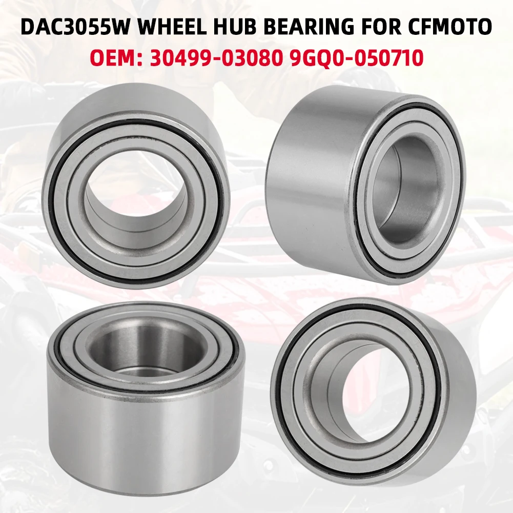 For CFMOTO 400 450 500 500S 520 550 600 625 800 800EX 820 800XC 850 1000 4PCS DAC3055W Wheel Hub Bearing 30499-03080 9GQ0-050710