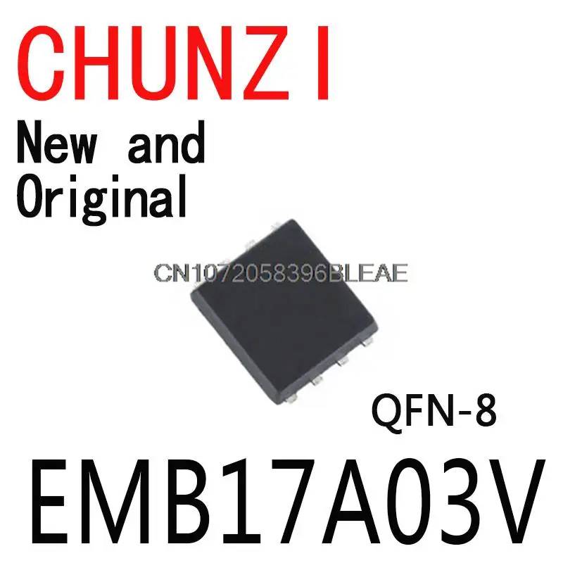 10 Uds nuevo y Original EMB17A03 B17A03 QFN-8 IC Chip EMB17A03V