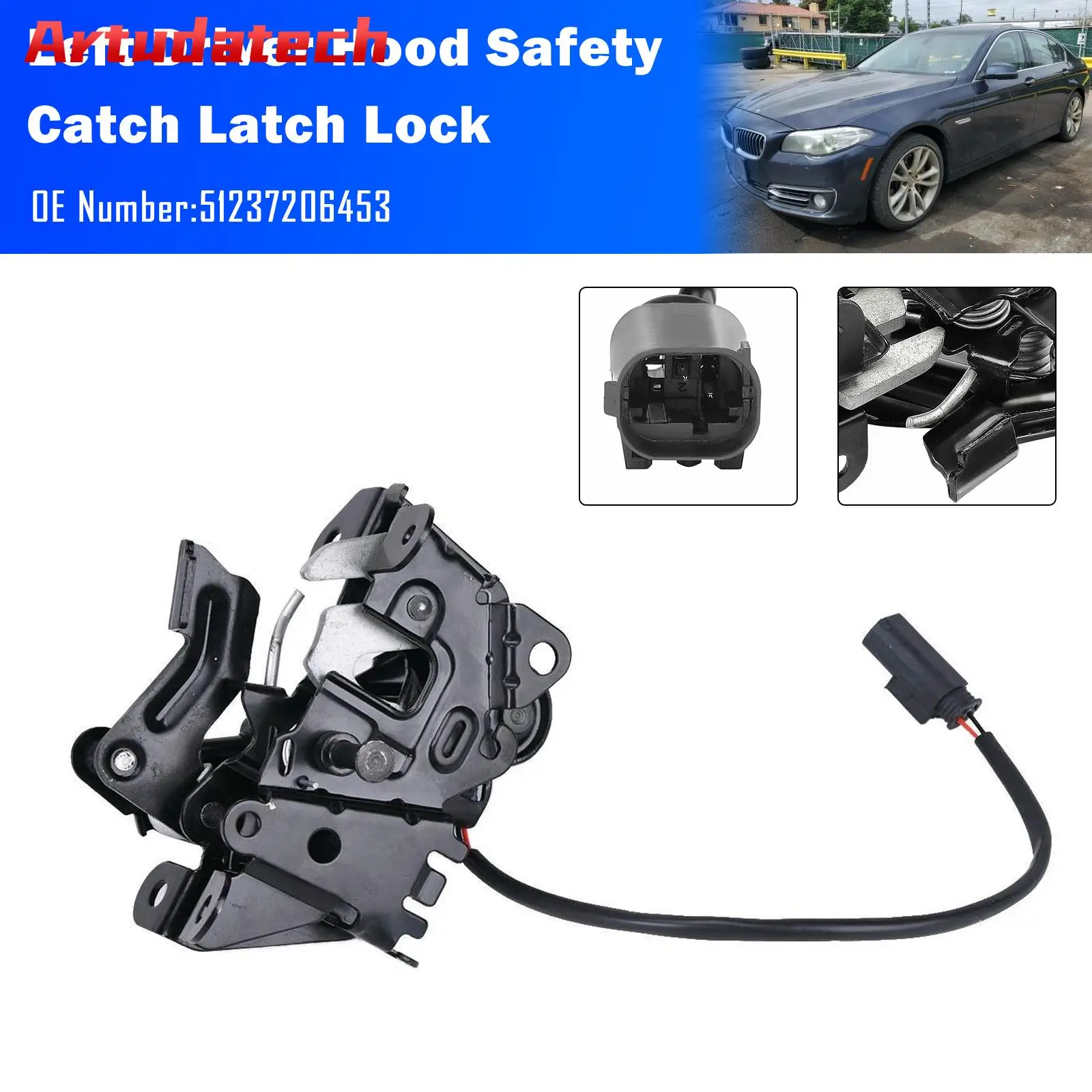 

Artudatech Left Hood Latch Lock 51237206453 For BMW 528 535 640 650 740 M5 M6 2009 2010 2011 2012 2013 2014 2015 2016