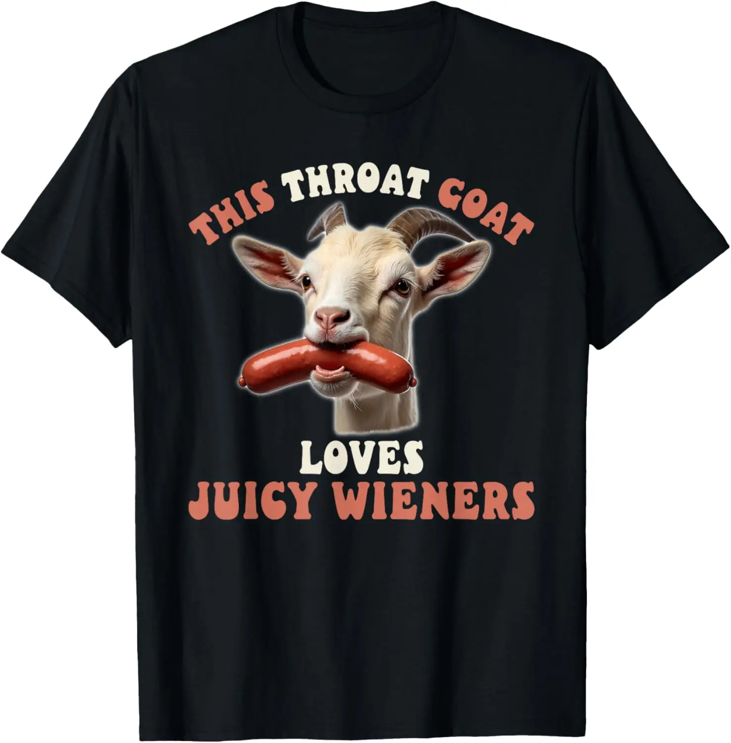 Funny Goat Swallows Juicy Wieners Inappropriate Adult T-Shirt