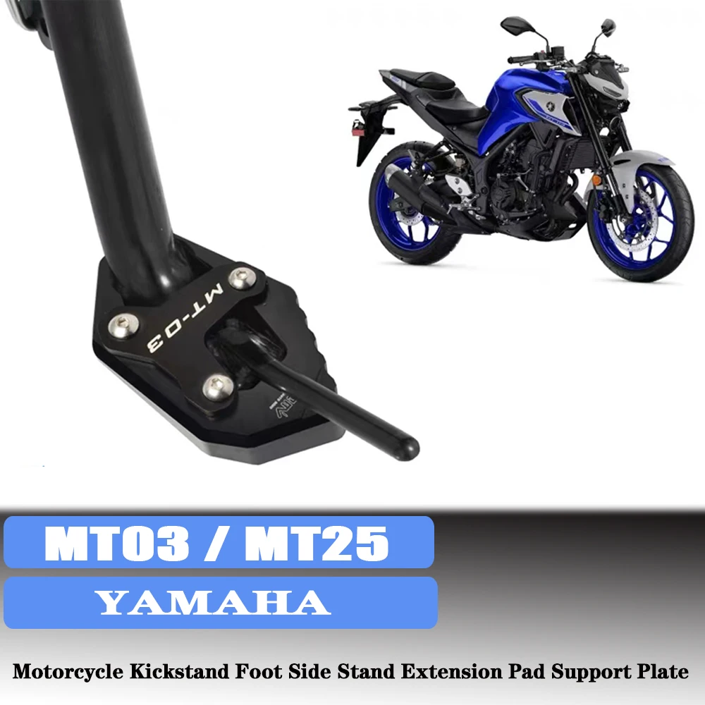 

For YAMAHA MT03 MT25 MT03 MT25 2014-2023 Motorcycle Kickstand Foot Side Stand Extension Pad Support Plate