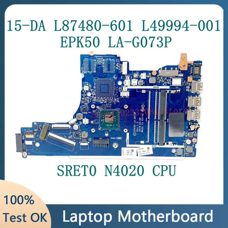 L49994-001 L87480-001 L87480-601 For HP 15-DA 15T-DA Laptop Motherboard EPK50 LA-G073P SRET0 N4020 CPU DDR4 100%Full Tested Good