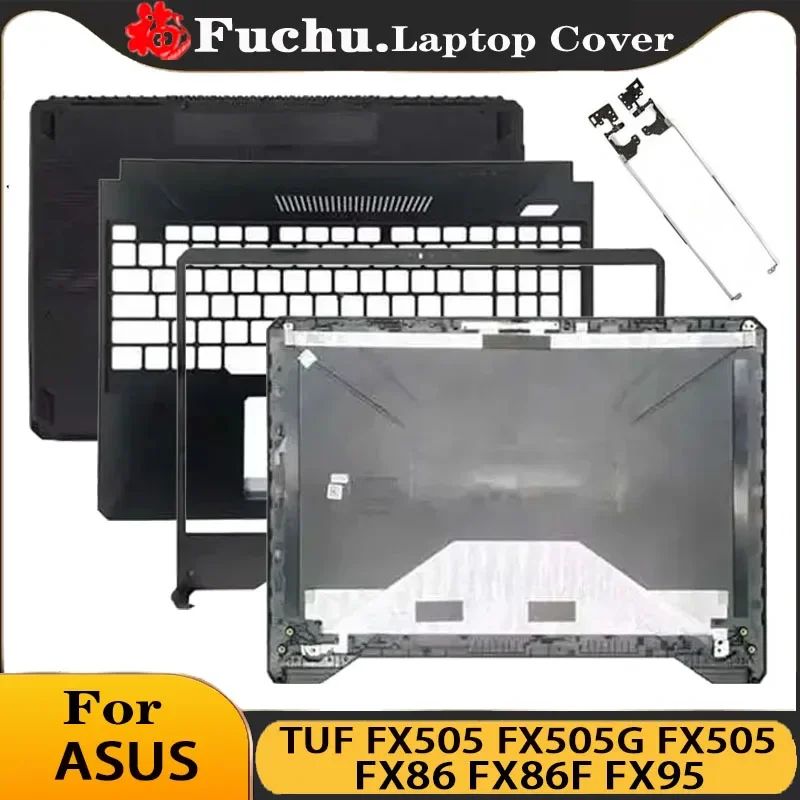 جديد لـ ASUS TUF FX505 FX505G FX505D FX86 FX86F FX95 كمبيوتر محمول LCD الغطاء الخلفي الإطار الأمامي العلوي Palmrest الغطاء السفلي المفصلي