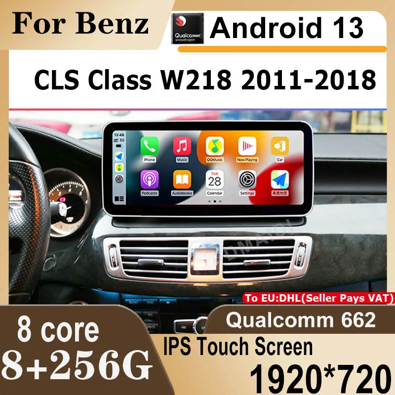 Car Video Player GPS Navigation For Mercedes Benz CLS Class W218 Factory Price Qualcomm Android13 Auto Radio Stereo CarPlay 4G