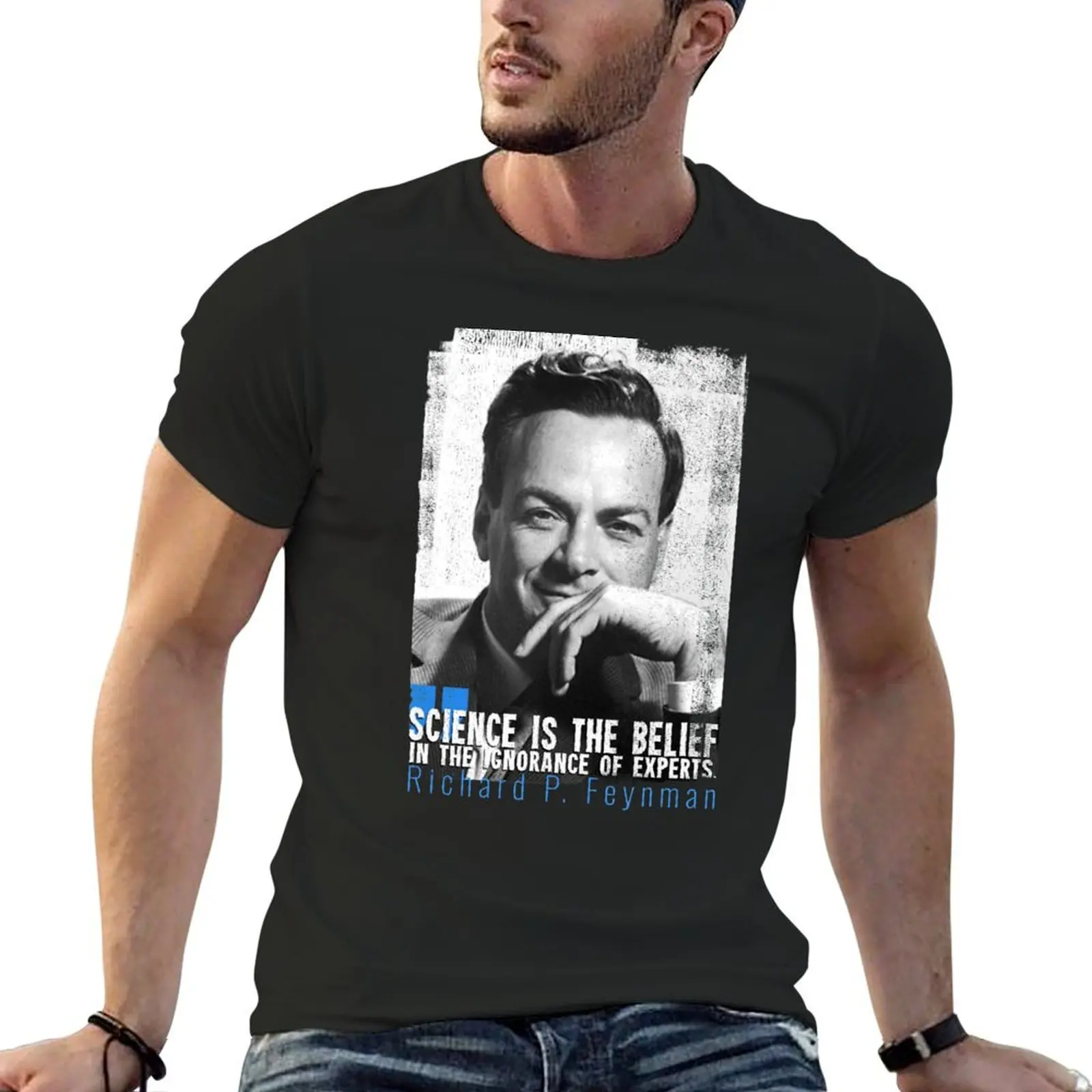 Richard Feynman - Science is the Belief in the Ignorance of Experts T-Shirt quick drying cute tops mens clothing