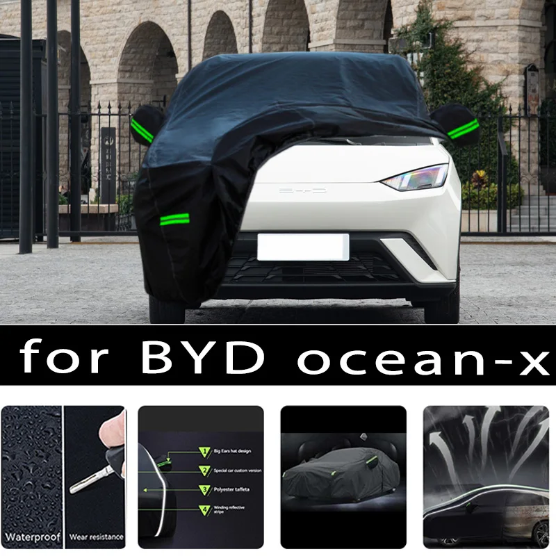 

For BYD OCEAN-X Outdoor Protection Full Car Covers Snow Cover Sunshade Waterproof Dustproof Exterior Car accessories