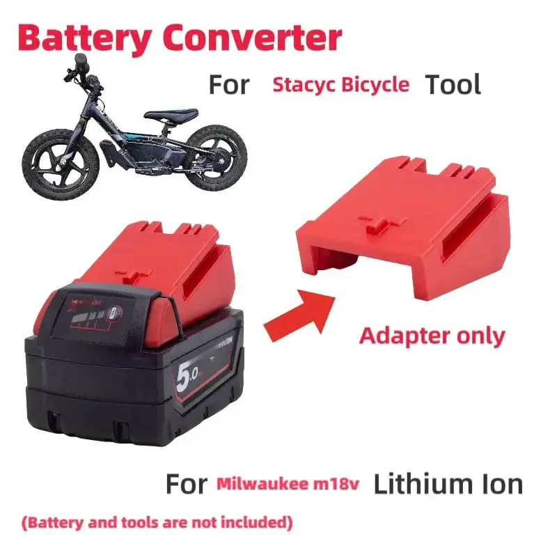 For Stacyc Bicycle Adapter Converter For Milwaukee  M18 Series Battery Convert To For Stacyc Lithium Battery