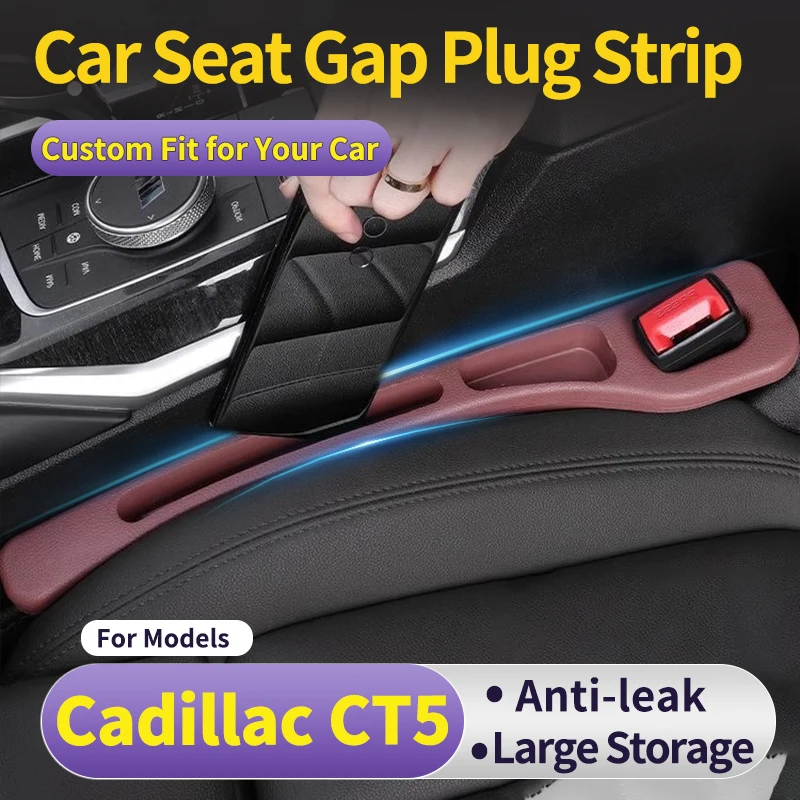 Custom fit for Cadillac CT5 Car Seat Gap Plug Strip  Anti-Leak Anti-Drop Car Crevice Filler  Side Storage Organizer for Car Inte